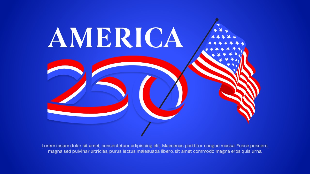 Bold blue slide with stylized AMERICA 250 text and US flag