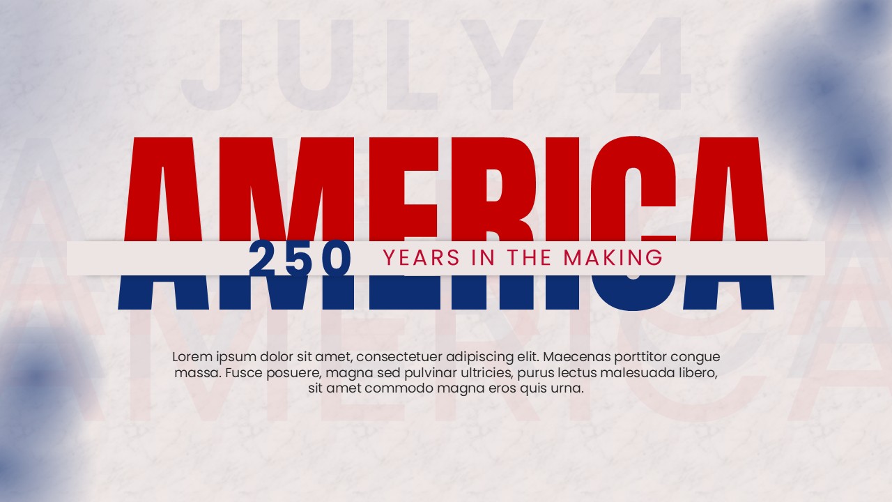 America 250 years in the making title slide with text overlay and placeholder lorem ipsum text.