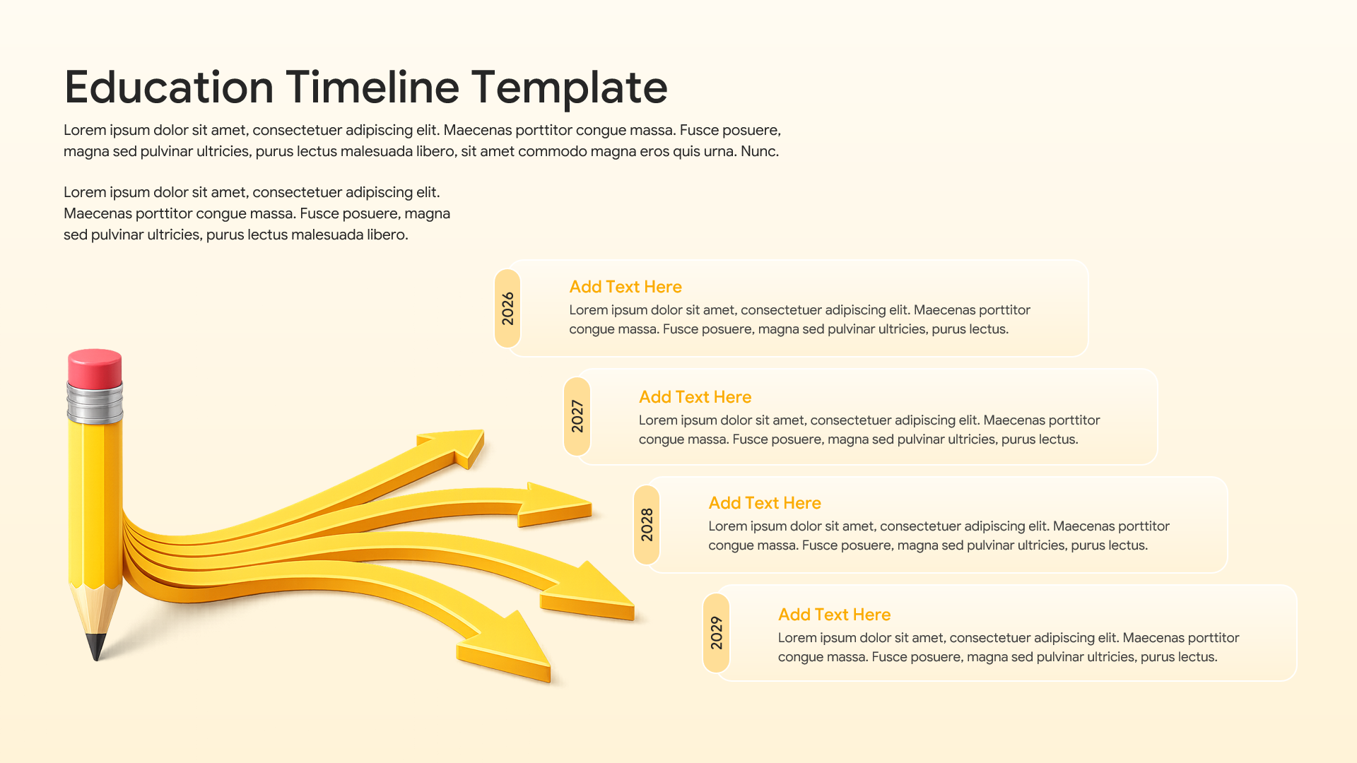 Light background presentation slide featuring a giant yellow pencil and four diverging arrows.